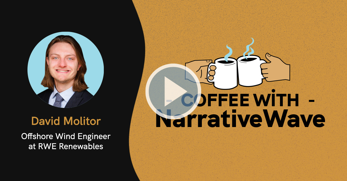 Coffee with NarrativeWave: Meet David Molitor from RWE Renewables e.2 [Video Series]
